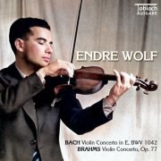 Endre Wolf - Endre Wolf Plays Bach and Brahms Concertos (2022) [Hi-Res]