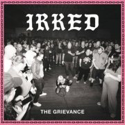 IRKED - The Grievance (2026) [Hi-Res]