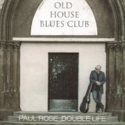 Paul Rose - Double Life (2013)