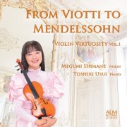 Megumi Shimane - From Viotti to Mendelssohn - Violin Virtuosity Vol. 1 (2021)