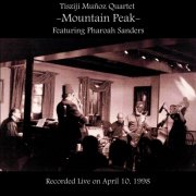 Tisziji Muñoz Quartet - Mountain Peak (2014)