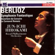 Jun'ichi Hirokami, Royal Philharmonic Orchestra - Berlioz: Symphony Fantastique, Op. 14 (2009)