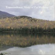 Transcendence, Bob Gluck, Christopher Dean Sullivan, Karl Latham - Transcendence: Music of Pat Metheny (2025)