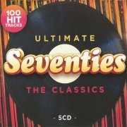 VA - Ultimate Seventies - The Classics [5CD] (2020)