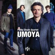 Philip Clouts Quartet - Umoya (2015) [Hi-Res]