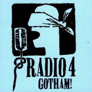 Radio 4 - Gotham! (2002)