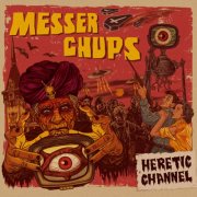 Messer Chups - Heretic Channel (2010)