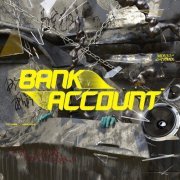 Text Chunk & Hood Joplin – Bank Account (2020)