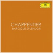 VA - Charpentier - Baroque Splendor (2020)