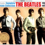 The Beatles - Complete Acetate Collection 1961-1970 (2015)