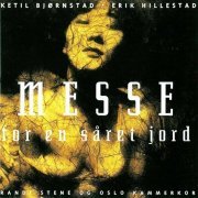 Ketil Bjornstad & Erik Hillestad - Messe For En Saret Jord (1992)