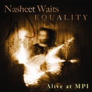 Nasheet Waits - Equality (2008)