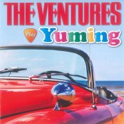 The Ventures - The Ventures Play Yuming (2013)