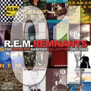 R.E.M. - Remnants: The Complete Rarities Collection 1981-2004 (2014) [12CD]