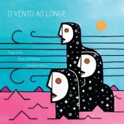 Hugo Linns - O Vento ao Longe (2020)