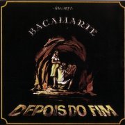 Bacamarte - Depois Do Fim (Reissue) (1983/1995)