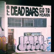 Dead Bars - All Dead Bars Go To Heaven (2025) Hi-Res