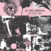 A-Sun Amissa - Ruins Era (2024)