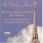 The Grace Cathedral Choir of Men and Boys - The Worlds Above (2020)