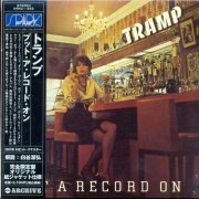 Tramp - Put A Record On (Reissue) (1974/2007)