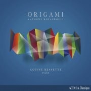 Louise Bessette - Anthony Rozankovic: Origami (2024) [Hi-Res]