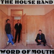 The House Band - Word Of Mouth (1988)