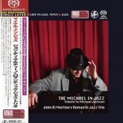 John Di Martino's Romantic Jazz Trio - The Michael In Jazz (2011) [2018 SACD]