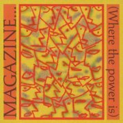 Magazine - Magazine... (Where The Power Is) (2000)