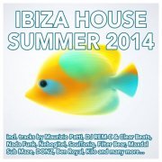 Ibiza House Summer 2014 (Deluxe Version) (2014)