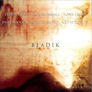 Elton Dean, Paul Dunmall, Tony Levin, Paul Rogers, Roswell Rudd, Keith Tippett - Bladik (1997)