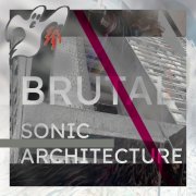 Ghost Producer, Raz Mesinai  - Brutal Sonic Architecture (2023) [Hi-Res]
