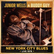 Junior Wells & Buddy Guy - New York City Blues - Live 1978 (2026)