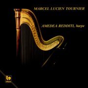 Amedea Redditi - Marcel Lucien Tournier: Works for Harp (1985) [Hi-Res]