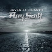 Ray Scott - Cover the Earth (2021)