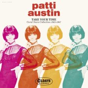 Patti Austin - Take Your Time ~Coral Years Collection 1965-1967 (2021)