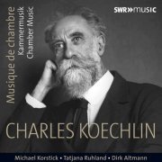 VA - Koechlin: Chamber Music (2017)