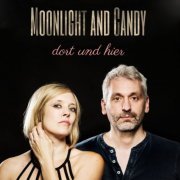 Moonlight and Candy - Dort und hier (2019)