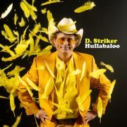 D. Striker - Hullabaloo (2022)