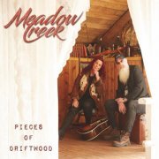 Meadow Creek - Pieces of Driftwood (2020)