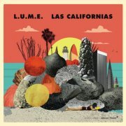 L.U.M.E. - Las Californias (2021) [.flac 24bit/48kHz]