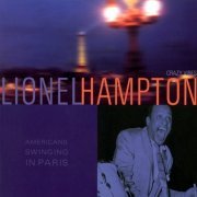 Lionel Hampton - Americans Swinging In Paris - Crazy Vibes (2002)