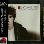 Michael Zee - Five Seven Maybe Five Eight (1994) [Rock Classic Series]