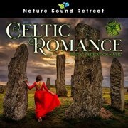 Nature Sound Retreat - Celtic Romance: Celtic Meditation Music (2020) Hi Res