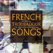 Paul Hillier, Andrew Lawrence-King - French Troubadour Songs (1996)