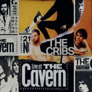 The Cribs - Live At The Cavern (2023) [Hi-Res]