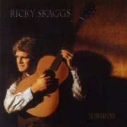 Ricky Skaggs - Solid Ground (1995)