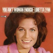 Loretta Lynn - You Ain't Woman Enough (1966)