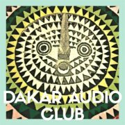 Dakar Audio Club - Dakar Audio Club (2018)