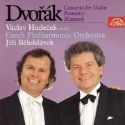 Václav Hudeček, Czech Philharmonic Orchestra, Jiří Bělohlávek - Dvořák: Concerto, Romance and Mazurek for Violin and Orchestra (1996)