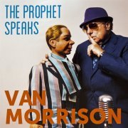 Van Morrison - The Prophet Speaks (2018) [Vinyl]